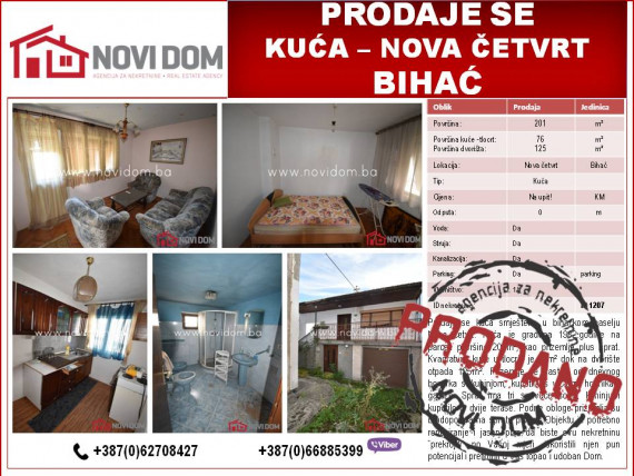 PRODANO - Kuća - Nova četvrt - BIHAĆ