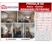 PRODAJE SE - Kuća - Centar - BOSANSKI PETROVAC